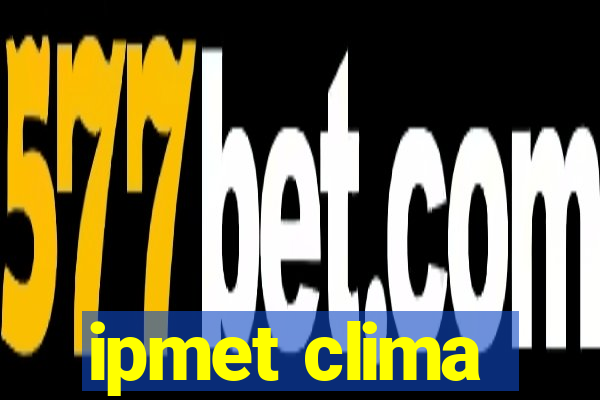 ipmet clima